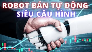 ROBOT FOREX - ROBOT BÁN TỰ ĐỘNG TỰ TÌM THÔNG SỐ SIÊU CẤU HÌNH