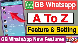 GB Whatsapp A to Z New All Features & Setting in Hindi || GB Whatsapp All latest Features 2022