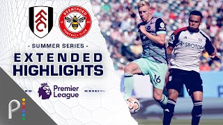Fulham v. Brentford | PREMIER LEAGUE SUMMER SERIES HIGHLIGHTS | 7/23/2023 | NBC Sports