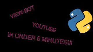 View bot Using python | Youtube
