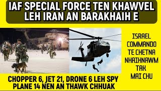 IAF Special Force 120 chetna bawn tak chu | Jet 21 rual nen thawk chhuak | Houthi an che leh ta tlat