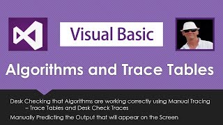 Checking Algorithms Using Trace Tables - Desk Checking Pseudocode