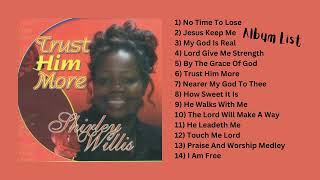 Shirley Willis - Trust Him More (Full Album) | Jamaican Gospel | Gospel Caribbean
