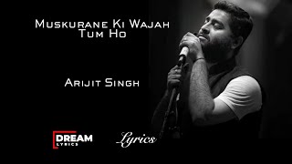 Muskurane Ki Wajah Tum Ho | Lyrics | Arijit Singh | City lights