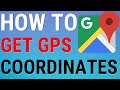 How To Find GPS Coordinates On Google Maps