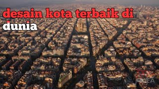 Menakjubkan || 10 desain tata kota terbaik di dunia, di mana sajakah itu ?