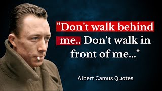 Albert Camus Quotes  | Quotes That Will Change Your Life | Albert Camus Citations