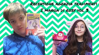 agenzia tradimenti 3 i manga di roby recensione