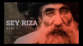 Sey Riza - 3: Osmanijî, Armenîyî, Urisî | Dokumanter: Kirmanckî (Zazakî / Kurdish)