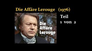 Die Affaere Lerouge (1976) Teil 1 von 2