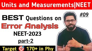 Error Analysis | NEET| units and measurements | Best questions on error analysis| neet-2023|