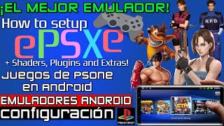 EL MEJOR EMULADOR DE PSX (PSONE) | ePSXe PARA ANDROID