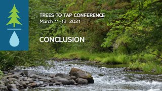 Trees to Tap: Conference Conclusion