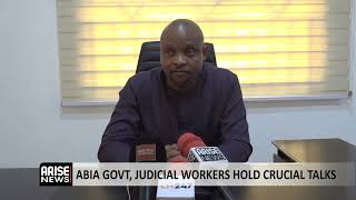 ABIA GOVT, JUDICIAL WORKERS HOLD CRUCIAL TALKS