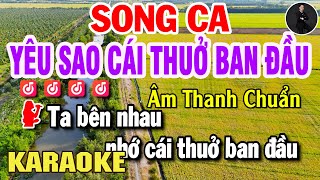 Yêu Sao Cái Thuở Ban Đầu Karaoke Nhạc Sống Song Ca Âm Thanh Chuẩn | Huỳnh Lê