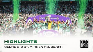 Match Highlights | Celtic 3-2 St. Mirren | The Champions lift the Trophy at Para