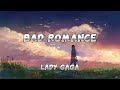 Lady Gaga - Bad Romance / Lyrics Motion