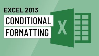 Excel 2013: Conditional Formatting