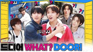 ‘WHAT? DOOR!’ TEASER｜드디어 새로운 자컨이 왔DOOR! - BOYNEXTDOOR (보이넥스트도어)