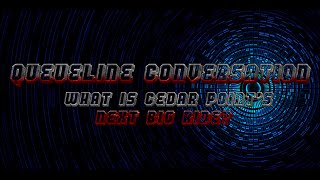 Queueline Conversation - What is Cedar Point's Next Big Ride?