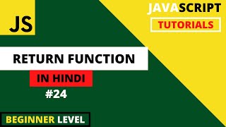 JavaScript Tutorials for begginers in Hindi 2022 #24 | JS Return Function | Function return Value |