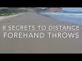 8 Secrets To Longer Forehands in Ultimate Frisbee