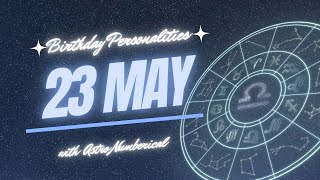 23 May Zodiac Horoscope: Birthday Personality & Traits Revealed