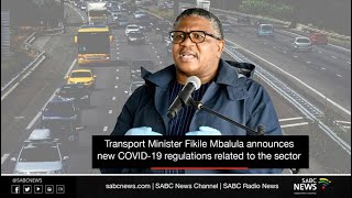 Minister Fikile Mbalula announces new transport regulations and directives