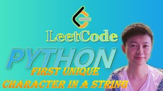 LeetCode Python Solutions: 387.First Unique Character in a String #python #coding #leetcode