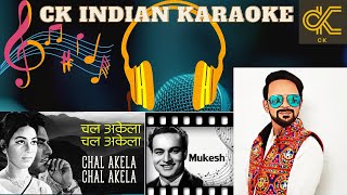 Chal Akela Chal Akela Karaoke With Scrolling Lyrics in Hindi & English | | Chal Akela Mukesh Karaoke