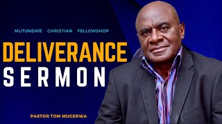 MCF DELIVERANCE SERMON WITH PASTOR TOM MUGERWA  30/1/2025