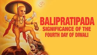 Balipratipada Significance of the fourth day of Diwali | Artha