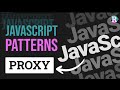 JavaScript Patterns #1: Proxy Pattern Explained with Use Cases & Demo