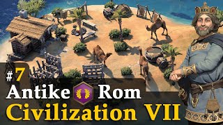 #7: Ein Königreich für ein Kamel ✦ Let's Play Civilization VII ✦ Karl der Große / Rom (Gameplay)