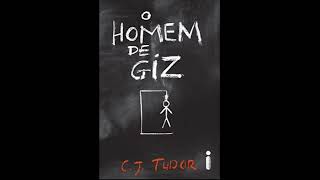 O HOMEM DE GIZ - C. J. Tudor (AUDIOBOOK)
