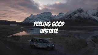 Upstate - Feeling Good (Lyric Video)