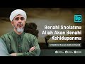 Benahi Sholatmu, Allah Benahi Kehidupanmu | Habib Ali Zaenal Abidin Al Hamid