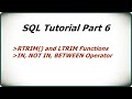 SQL Tutorial Part 6 | RTRIM() and LTRIM() functions | IN, NOT IN, BETWEEN Operator #sqlqueries #sql