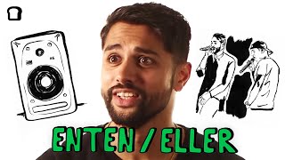 Enten/Eller – Chirag