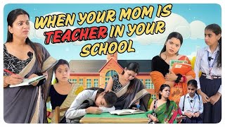 When your Mother is teacher in your school 🏫 #shorts #schoollife #ytvideo #teacherlife