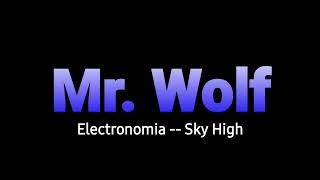 #3. Electronomia -- Sky High