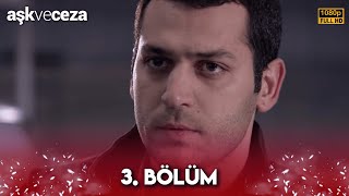 Aşk ve Ceza | 3. Bölüm FULL HD