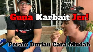 Durian ‘Runtuh’ Kena Peram Dengan Karbait - Terbaik Bossku!