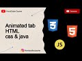 create animated tab  by Html, Css, JavaScript - FrontCode Course