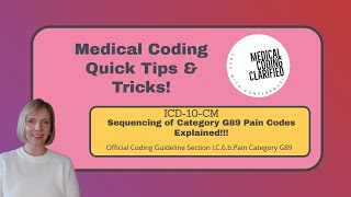 Category G89 pain code sequencing explained!!!