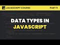 Data Types ⚙️ JavaScript for Beginners #5
