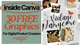 INSDE CANVA - Amazing Collection of 30 FREE Fairycore Graphics for Digital Product Creators