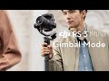 DJI RS 3 Mini｜Gimbal Modes