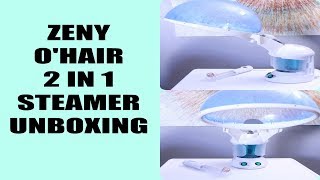 ZENY O'HAIR 2 IN 1 STEAMER UNBOXING| Jackie1113