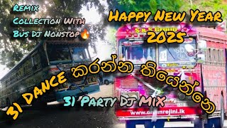 2024 Sinhala Dj party Nonstop | Bus Dj Nonstop | 31st Night Special party mix box | 2024 Year End 🥲